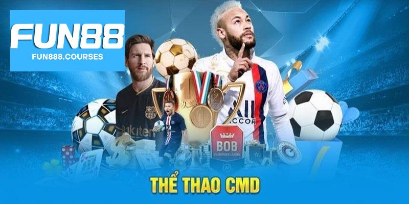 Thể Thao CMD tại Fun88 – Đa dạng giải đấu, kèo linh hoạt 2 Thể thao cmd fun88